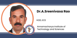 Annamacharya Institute of Technology and Sciences, HOD, ECE: Dr.A.Sreenivasa Rao Interview